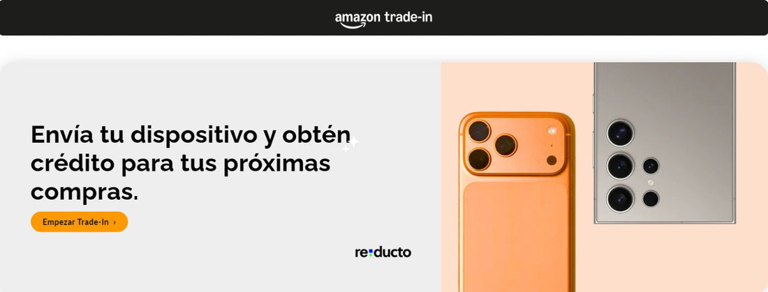 Reducto y Amazon México: la alianza detrás del nuevo programa de Trade-In